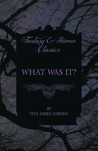 Enlarge image Cover: What Was It? - Read Books Ltd.