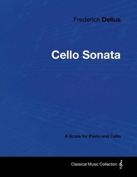 Abbildung von: Frederick Delius - Cello Sonata - A Score for Piano and Cello - Masterson Press