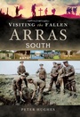 Cover: Visiting the Fallen: Arras South - Pen & Sword Military