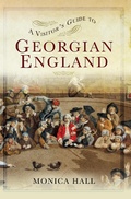 Cover: A Visitor's Guide to Georgian England - Pen & Sword History