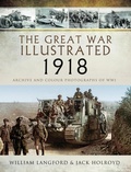Cover: The Great War Illustrated 1918 - Pen & Sword Military