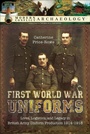 Cover: First World War Uniforms - Pen & Sword Archaeology