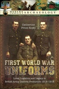 Cover: First World War Uniforms - Pen & Sword Archaeology
