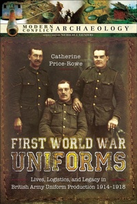 Enlarge image Cover: First World War Uniforms - Pen & Sword Archaeology