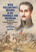 Cover: With Wellington's Hussars in the Peninsula and Waterloo - Frontline Books