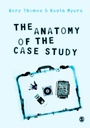 Cover: The Anatomy of the Case Study - SAGE Publications Ltd