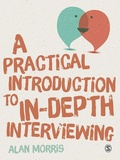 Cover: A Practical Introduction to In-depth Interviewing - SAGE Publications Ltd