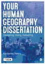 Cover: Your Human Geography Dissertation - SAGE Publications Ltd
