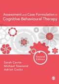Cover: Assessment and Case Formulation in Cognitive Behavioural Therapy - SAGE Publications Ltd