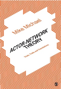 Enlarge image Cover: Actor-Network Theory - SAGE Publications Ltd