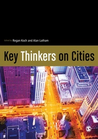 Enlarge image Cover: Key Thinkers on Cities - SAGE Publications Ltd