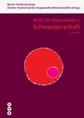 Cover: Schwangerschaft - Skills f&uuml;r Hebammen 1 - hep verlag