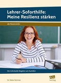 Cover: Lehrer-Soforthilfe: Meine Resilienz st&auml;rken - scolix in der AAP Lehrerwelt GmbH
