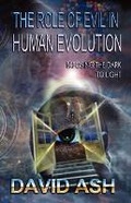 Cover: The Role of Evil in Human Evolution - Kima Global Publishers,South Africa