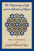 Cover: The Pilgrimage of Life and the Wisdom of Rumi - Foundation for Traditional Studies