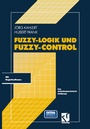 Cover: Fuzzy-Logik und Fuzzy-Control - Vieweg+Teubner Verlag