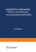 Cover: Analytik der Lebensmittel Nachweis und Bestimmung von Lebensmittel-Inhaltsstoffen - Springer