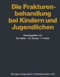 Cover: Die Frakturenbehandlung bei Kindern und Jugendlichen - Springer