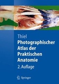 Cover: Photographischer Atlas der Praktischen Anatomie - Springer