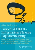 Cover: Trusted WEB 4.0 - Infrastruktur f&uuml;r eine Digitalverfassung - Springer Vieweg