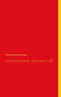 Abbildung von: Vokabeltrainer Spanisch A2 - Books on Demand