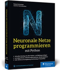 Enlarge image Cover: Neuronale Netze programmieren mit Python - Rheinwerk