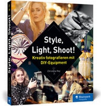 Abbildung von: Style, Light, Shoot! - Rheinwerk