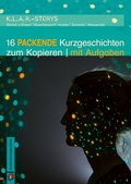 Cover: 16 packende Kurzgeschichten zum Kopieren | mit Aufgaben - Verlag an der Ruhr