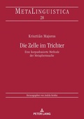 Cover: Die Zelle im Trichter - Peter Lang Verlag