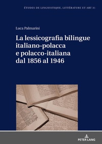 Abbildung von: La lessicografia bilingue italiano-polacca e polacco-italiana dal 1856 al 1946 - Peter Lang Verlag