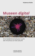 Cover: Museen digital - Heidelberg University Publishing