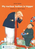Cover: My nuclear button is bigger - Diplomatic Council e.V.