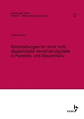 Cover: R&uuml;ckstellungen f&uuml;r noch nicht abgewickelte Versicherungsf&auml;lle in Handels- und Steuerbilanz - VVW Verlag Versicherungswirtschaft