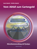 Cover: Vom Abfall zum Gartengold. - Mironde-Verlag