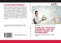 Bild: Grado de conciencia ambiental, caso de estudio - Editorial Academica Espanola
