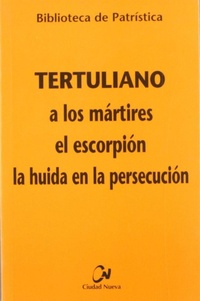 Abbildung von: Alos mártires ; El escorpión ; Huida en la persecución - Editorial Ciudad Nueva