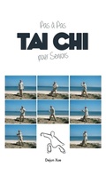 Cover: Le Tai Chi Pour Seniors, Pas a Pas - Discovery Publisher