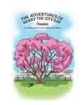 Cover: The Adventures of Henry the City Cat: Freedom - Summers' Self-Publishing