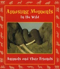 Cover: Amusing Moments in the Wild - Moonstone Press
