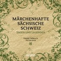 Cover: M&auml;rchenhafte S&auml;chsische Schweiz - GOLDMUND-H&ouml;rb&uuml;cher