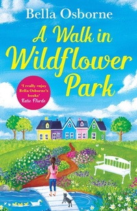Abbildung von: A Walk in Wildflower Park - AVON, a division of HarperCollins Publishers Ltd