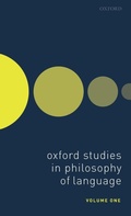 Cover: Oxford Studies in Philosophy of Language Volume 1 - Oxford University Press