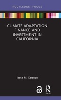 Cover: Climate Adaptation Finance and Investment in California - Routledge