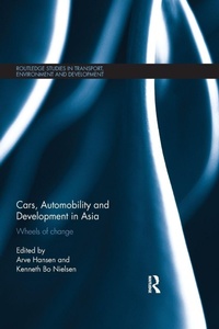 Enlarge image Cover: Cars, Automobility and Development in Asia - Routledge