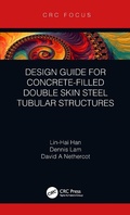 Cover: Design Guide for Concrete-filled Double Skin Steel Tubular Structures - CRC Press