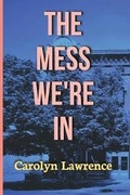 Cover: The Mess We're In - Carrick Press