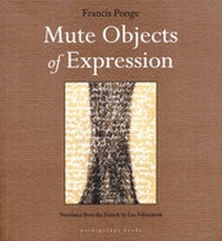 Enlarge image Cover: Mute Objects of Expression - Archipelago Books