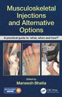 Cover: Musculoskeletal Injections and Alternative Options - CRC Press