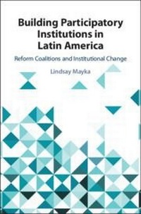 Bild: Building Participatory Institutions in Latin America - Cambridge University Press