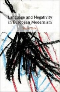 Abbildung von: Language and Negativity in European Modernism - Cambridge University Press